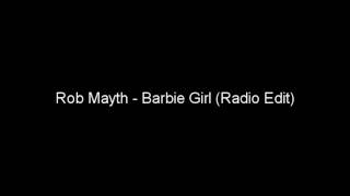 Rob Mayth - Barbie Girl (Radio Edit)