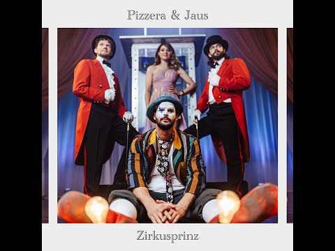 Pizzera & Jaus - Zirkusprinz