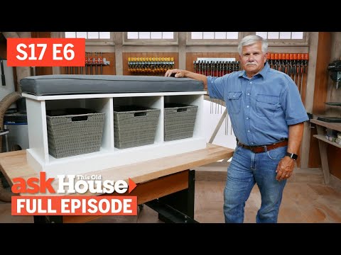 Ask This Old House | Storage Bench, Old Shower Valve (S17 E6) | FULL EPISODE - UCUtWNBWbFL9We-cdXkiAuJA