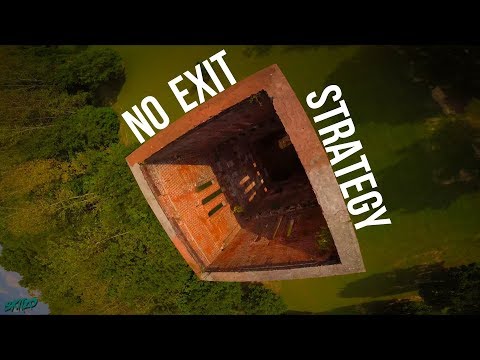 No Exit Strategy - UCTG9Xsuc5-0HV9UcaTeX1PQ