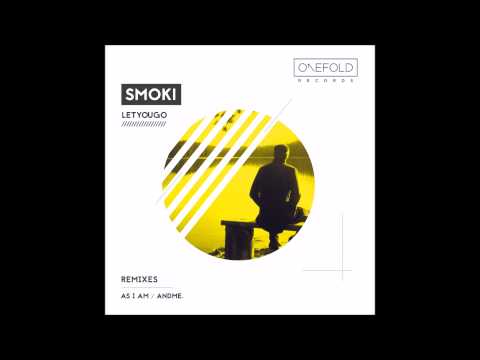 SMOKI - Let You Go ( AndMe Remix ) - UCrt9lFSd7y1nPQ-L76qE8MQ