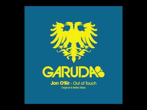 Jon O'Bir - Out of Touch (Beltek Remix) [Garuda] - UClJBGIBVKJJuRIpA6DaeQBw