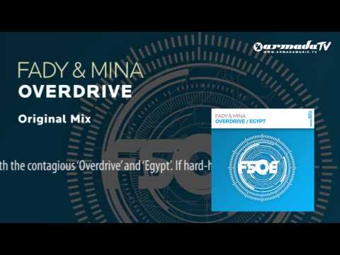Fady & Mina - Overdrive (Original Mix) - UCGZXYc32ri4D0gSLPf2pZXQ