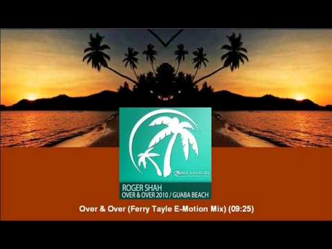 Roger Shah - Over & Over (Ferry Tayle E-Motion Mix) [MAGIC048.02] - UCtzmeuGQKg5BUe5u6bmmyuA