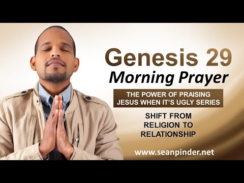 Shift From RELIGION to RELATIONSHIP - Morning Prayer