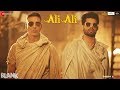 Ali Ali  Blank  Akshay Kumar  Arko feat. B Praak  Sunny Deol & Karan Kapadia[1]