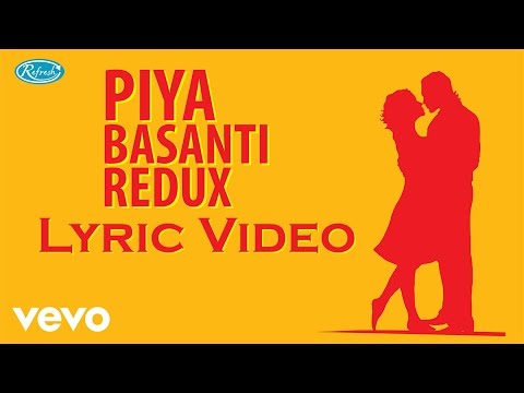 Piya Basanti Redux - Lyric Video | Achint Thakkar| Hriday Gattani |Sanah Moidutty - UC3MLnJtqc_phABBriLRhtgQ