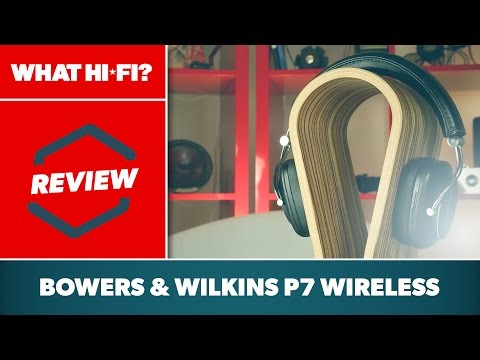 Bowers & Wilkins P7 Wireless headphones review - UCrJ7LFD3Kksdzgb4G0zfISQ