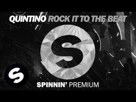 QUINTINO - ROCK IT TO THE BEAT [OUT NOW] - UCpDJl2EmP7Oh90Vylx0dZtA