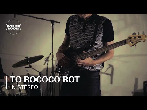 To Rococo Rot - Boiler Room In Stereo - UCGBpxWJr9FNOcFYA5GkKrMg