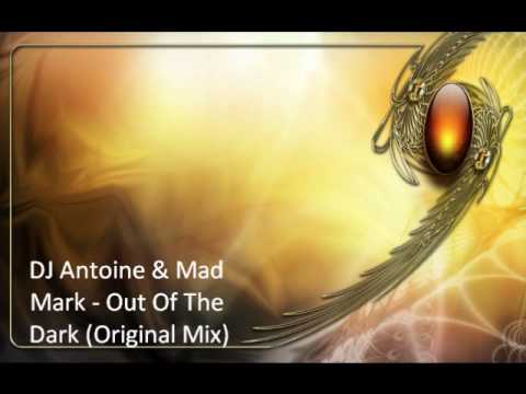 DJ Antoine & Mad Mark - Out Of The Dark (Original Mix)