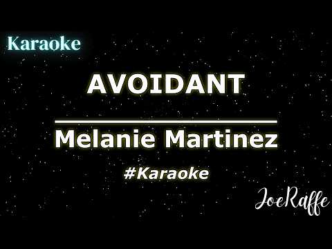 Melanie Martinez - AVOIDANT (Karaoke)
