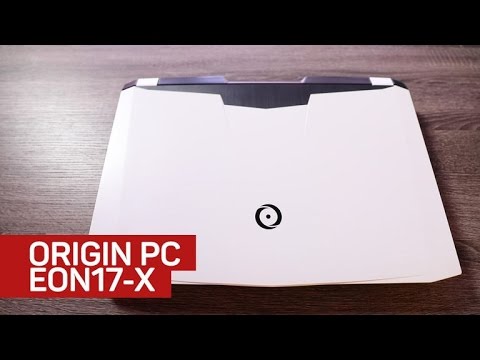 Origin PC's Eon17-X gaming laptop could be just what you need - UCOmcA3f_RrH6b9NmcNa4tdg