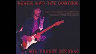 Derek & The Dominos - 1970-10-16 Electric Factry, Philadelphia, PA, USA [AUD]