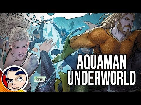 Aquaman "Return of a Hero" Underworld - Rebirth InComplete Story | Comicstorian - UCmA-0j6DRVQWo4skl8Otkiw