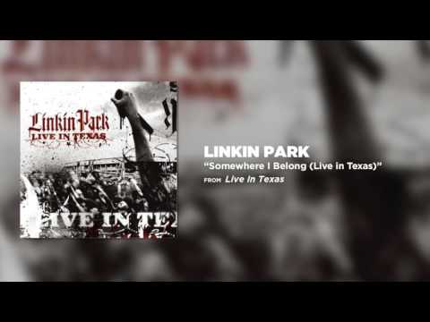 Somewhere I Belong - Linkin Park (Live in Texas) - UCZU9T1ceaOgwfLRq7OKFU4Q