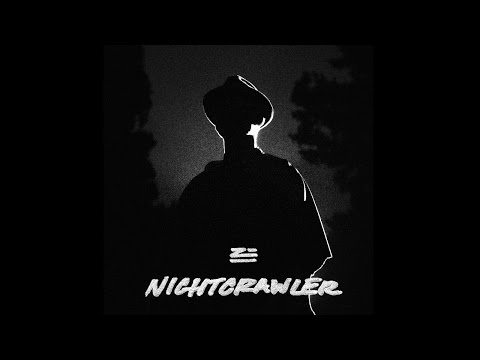 ZHU - Nightcrawler - UCwIgPuUJXuf2nY-nKsEvLOg