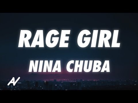 Nina Chuba - RAGE GIRL