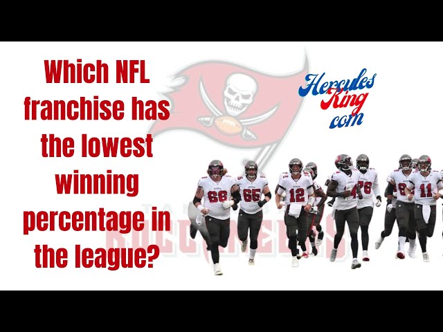 Which NFL Team Has the Lowest Franchise Win Percentage?