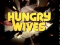 Hungry Wives (1972)