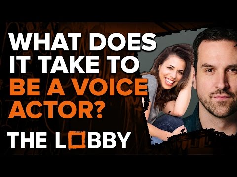 What does it take to be a Voice Actor? - The Lobby - UCbu2SsF-Or3Rsn3NxqODImw