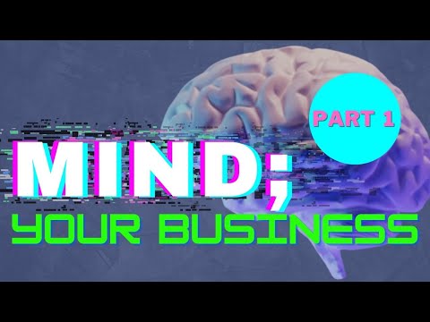 Mind; Your Business Pt. 1 - Carl Ferguson