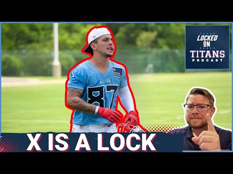 Tennessee Titans Xavier Restrepo is a ROSTER LOCK, Treylon Burks Last Chance & Receiver Longshots