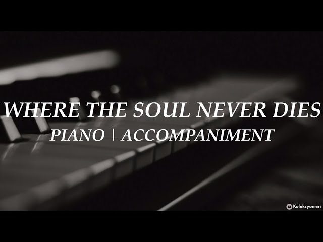 Where the Soul Never Dies: The Sheet Music