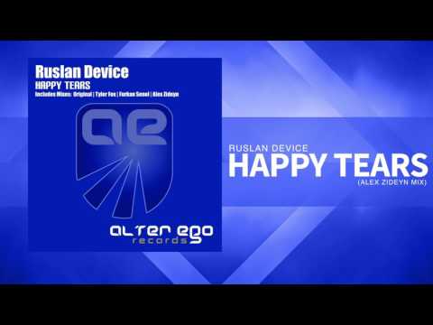 Ruslan Device - Happy Tears (Alex Zideyn Remix) [Trance] - UCN3l15leXgrexw8Q4KZBFBw