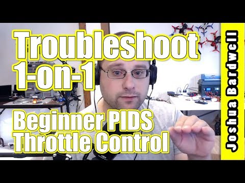 Beginner PIDS and Throttle Hard To Control | 1-ON-1 TROUBLESHOOT - UCX3eufnI7A2I7IkKHZn8KSQ