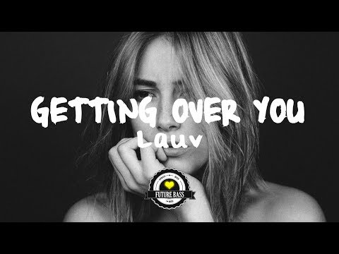 Lauv - Getting Over You (Facade Remix) - UCwIgPuUJXuf2nY-nKsEvLOg