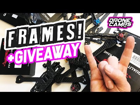 FPV FRAMES Episode! - Giveaway, Beginner Advice, & Long Range Fpv Frames - UCwojJxGQ0SNeVV09mKlnonA