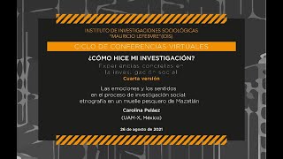 ¿Cómo hice mi investigación? Las emociones y los sentidos en el proceso de investigación social