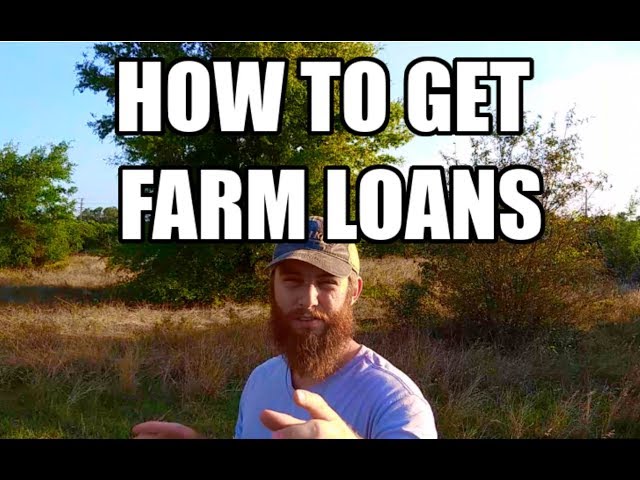 How to Get a Farm Loan