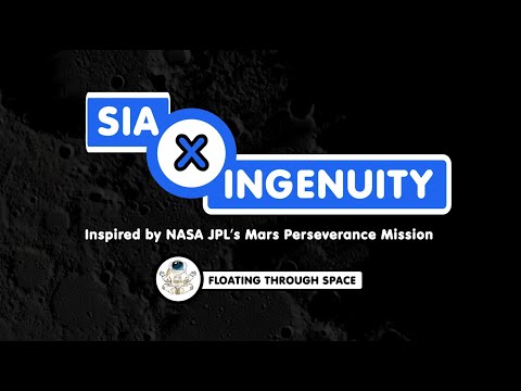 Sia x Ingenuity - Floating Through Space (inspired by NASA JPL’s Mars Perseverance Mission)