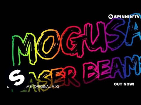 Mogusa - Laser Beams (Original Mix) - UCpDJl2EmP7Oh90Vylx0dZtA