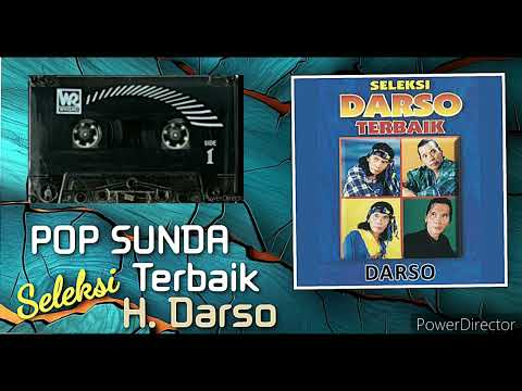 H. DARSO POP SUNDA - SELEKSI TERBAIK ## HQ AUDIO