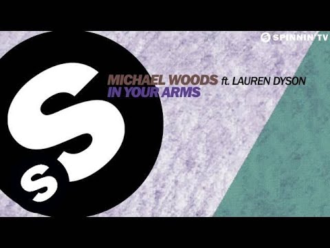 Michael Woods ft. Lauren Dyson - In Your Arms (Club Mix) - UCpDJl2EmP7Oh90Vylx0dZtA