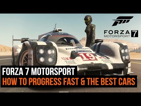 Forza 7 - How To Progress Fast & Get The Best Cars - UCk2ipH2l8RvLG0dr-rsBiZw