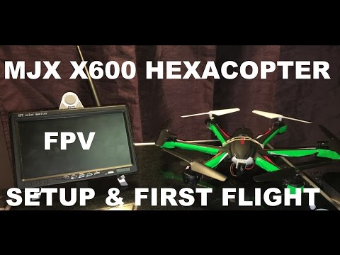 MJX X600 Hexacopter FPV Setup & First Flight. - UCU33TAvzA-wgPMgcrdMVIdg