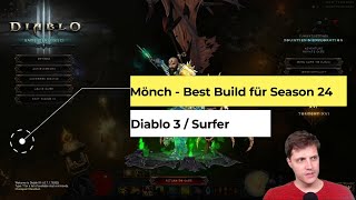 Mönch - Der beste Build für Season 24 (Surfer, Diablo 3)