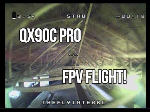 QX90C PRO FPV Flight! - UCU33TAvzA-wgPMgcrdMVIdg