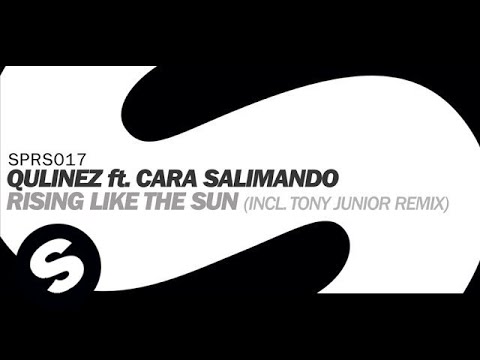 Qulinez ft. Cara Salimano - Rising Like The Sun (Original Extended Mix) - UCpDJl2EmP7Oh90Vylx0dZtA