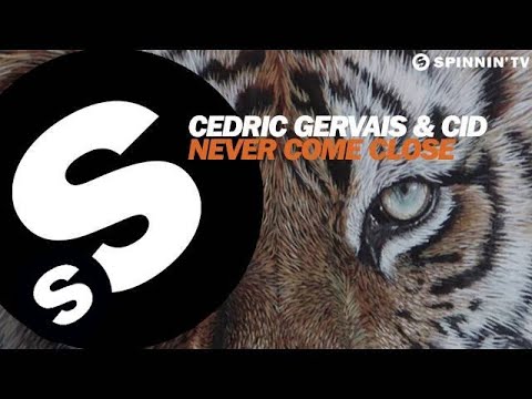 Cedric Gervais & CID - Never Come Close (OUT NOW) - UCpDJl2EmP7Oh90Vylx0dZtA