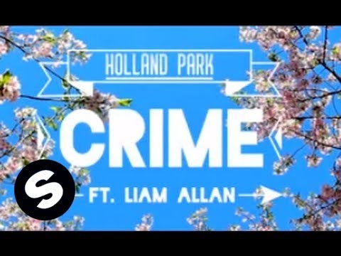 Holland Park - Crime (ft. Liam Allan) [Lyric Video] - UCpDJl2EmP7Oh90Vylx0dZtA