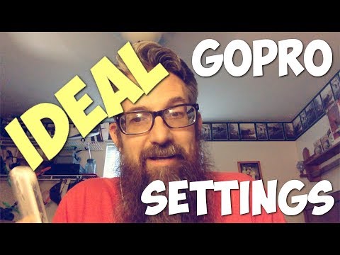 Optimal GoPro Settings / Howto Improve Your GoPro Footage / Staceman