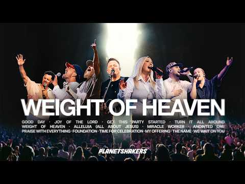 Weight Of Heaven (Full Album Live) | Planetshakers