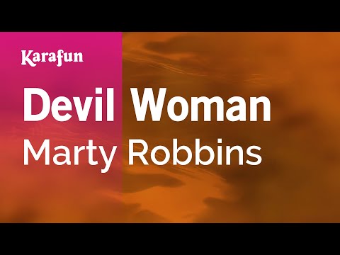 Karaoke Devil Woman - Marty Robbins * - UCbqcG1rdt9LMwOJN4PyGTKg