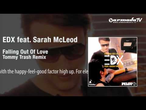 EDX feat. Sarah McLeod - Falling Out Of Love (Tommy Trash Remix) - UCGZXYc32ri4D0gSLPf2pZXQ