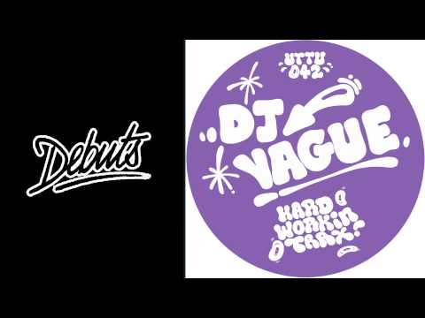 DJ Vague 'Hard Workin Trax 3' - Boiler Room Debuts - UCGBpxWJr9FNOcFYA5GkKrMg